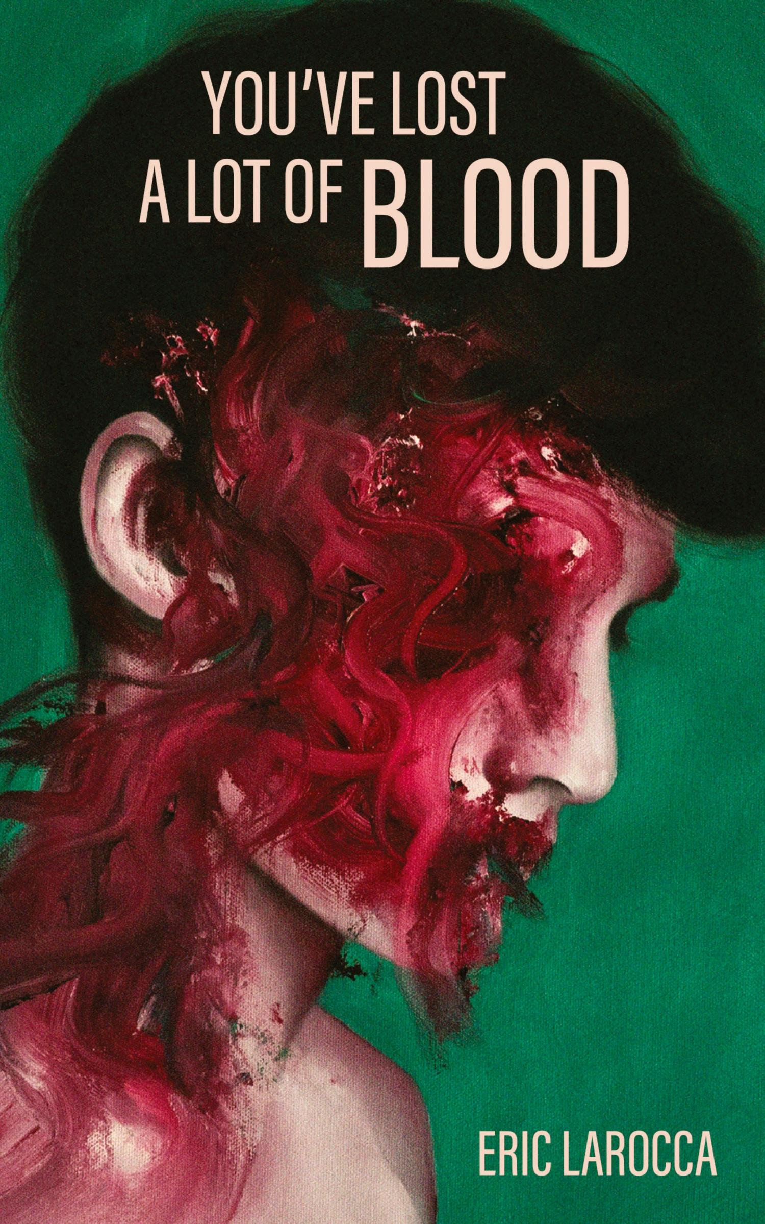 Cover: 9781088025758 | You've Lost a Lot of Blood | Eric Larocca | Taschenbuch | Englisch