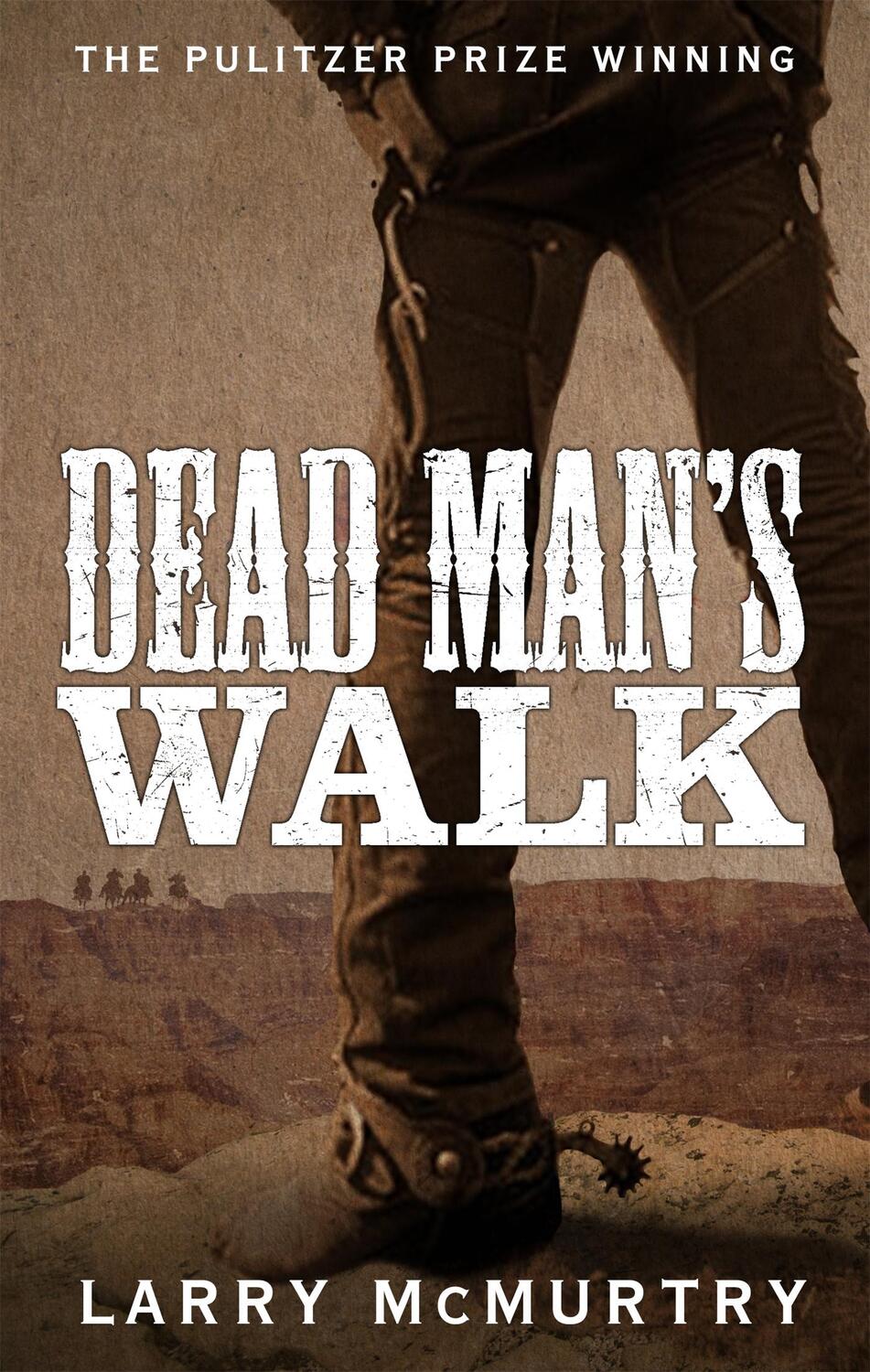 Cover: 9781447274643 | Dead Man's Walk | Larry Mcmurtry | Taschenbuch | Englisch | 2015