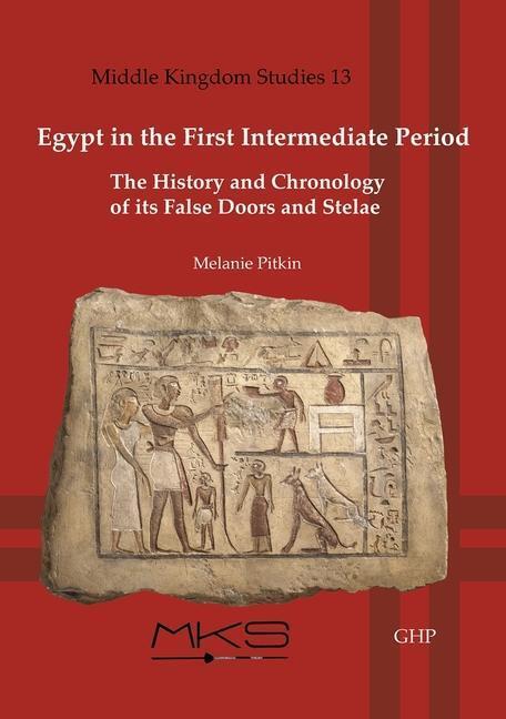 Cover: 9781906137816 | Egypt in the First Intermediate Period | Melanie Pitkin | Taschenbuch