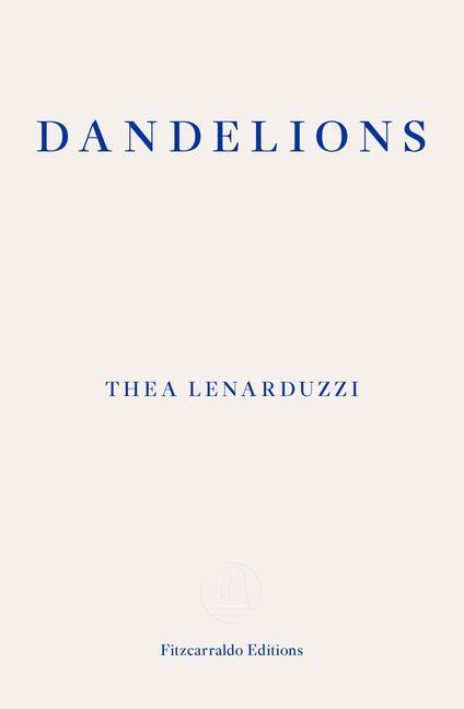 Cover: 9781913097974 | Dandelions | Thea Lenarduzzi | Taschenbuch | Englisch | 2022