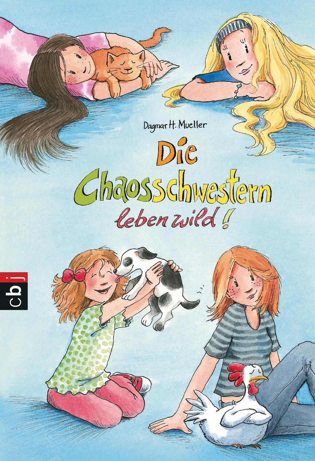 Cover: 9783570226407 | Die Chaosschwestern leben wild! | Dagmar H. Mueller | Taschenbuch