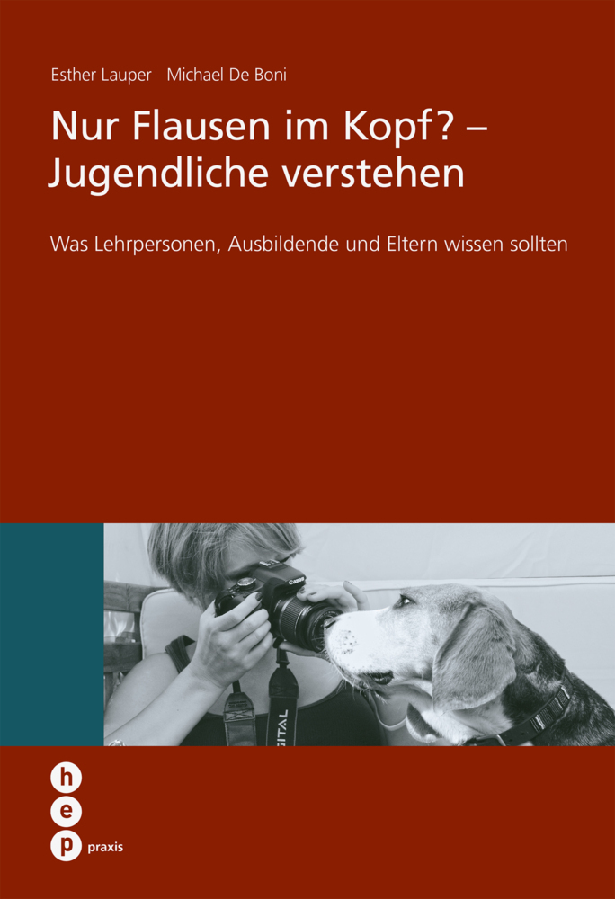 Cover: 9783039059027 | Nur Flausen im Kopf? - Jugendliche verstehen | Esther Lauper (u. a.)