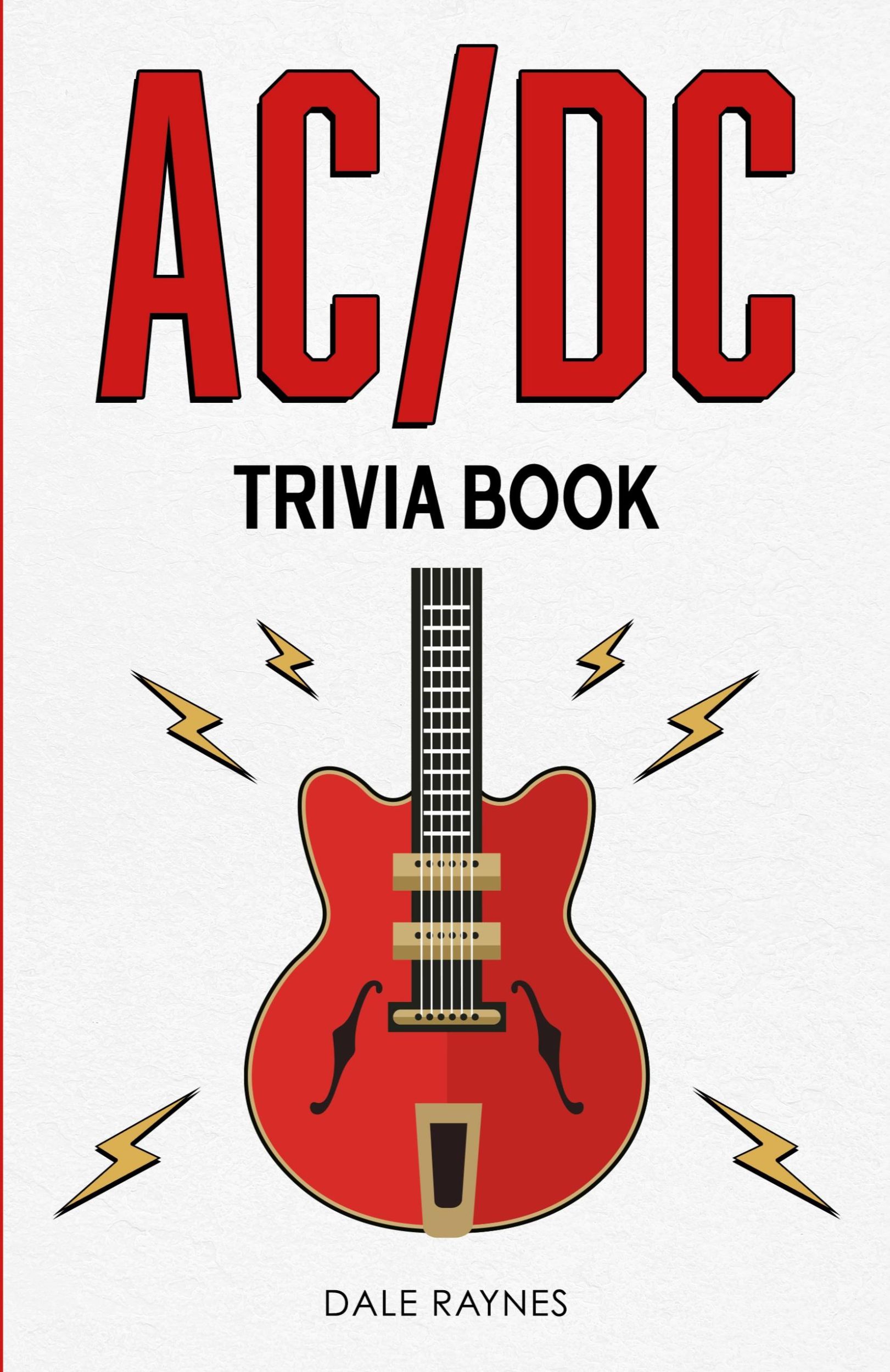 Cover: 9781955149273 | AC/DC Trivia Book | Dale Raynes | Taschenbuch | Englisch | 2021