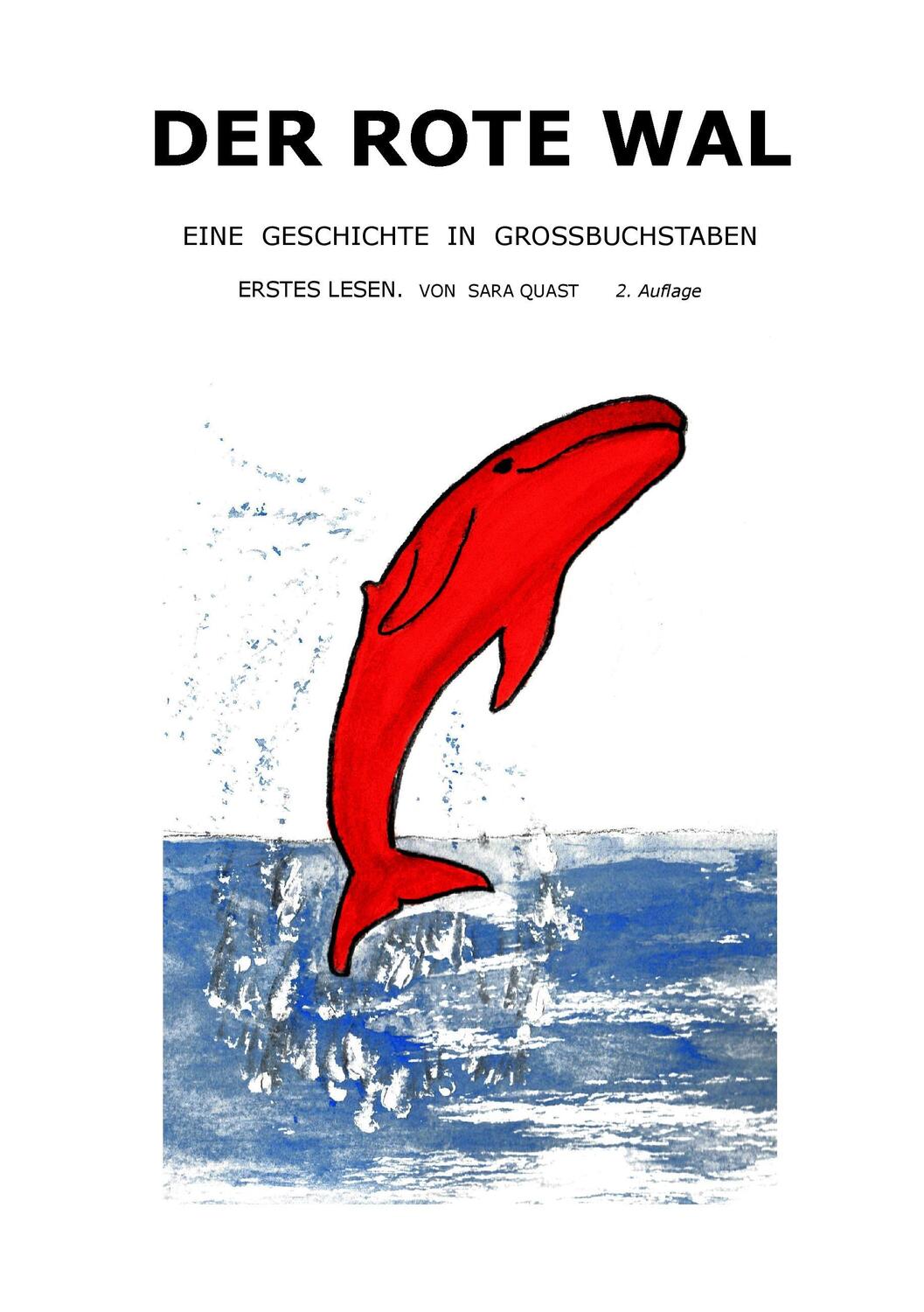 Cover: 9783741294556 | Der rote Wal | Eine Geschichte in Großbuchstaben. Erstes Lesen | Quast