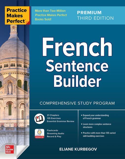 Cover: 9781264286027 | Practice Makes Perfect: French Sentence Builder, Premium Third Edition