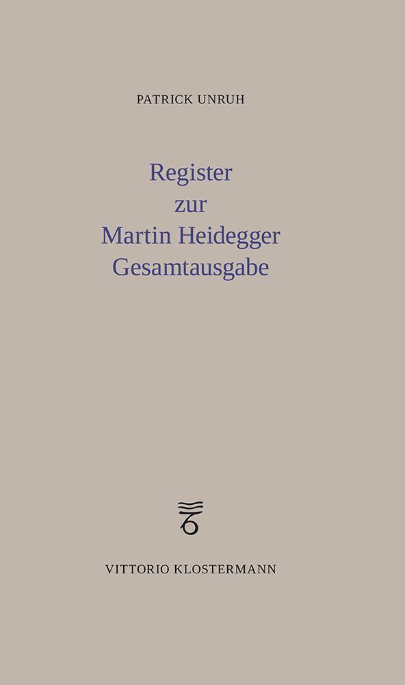 Cover: 9783465043140 | Register zur Martin Heidegger Gesamtausgabe | Patrick Unruh | Buch