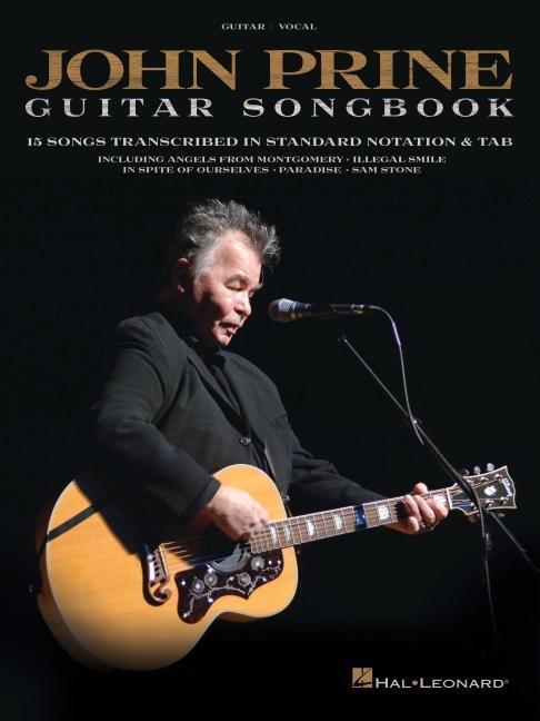 Cover: 9781540021977 | John Prine - Guitar Songbook: 15 Songs Transcribed in Standard...