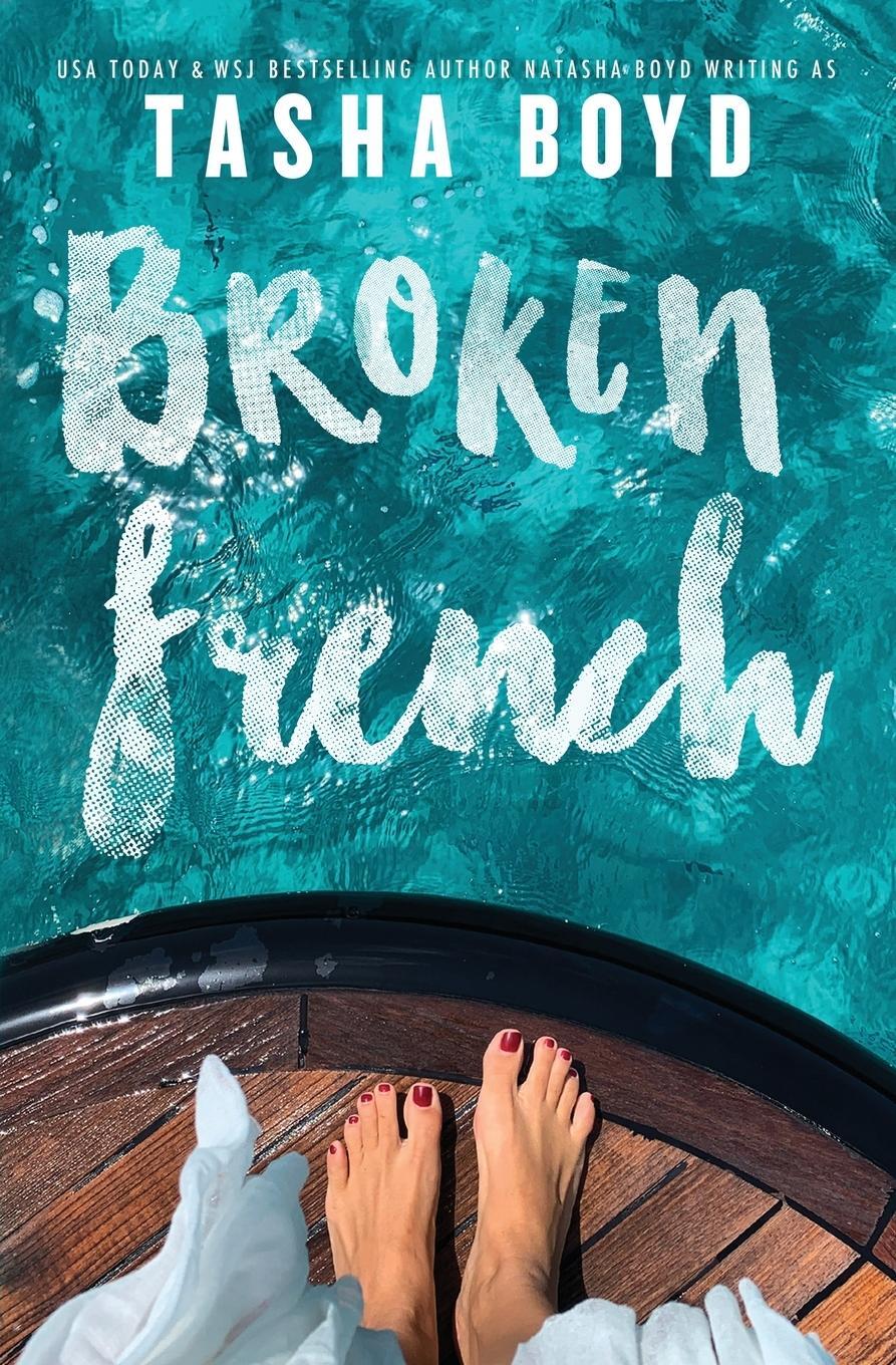 Cover: 9781736997901 | Broken French | Tasha Boyd (u. a.) | Taschenbuch | Paperback | 2021