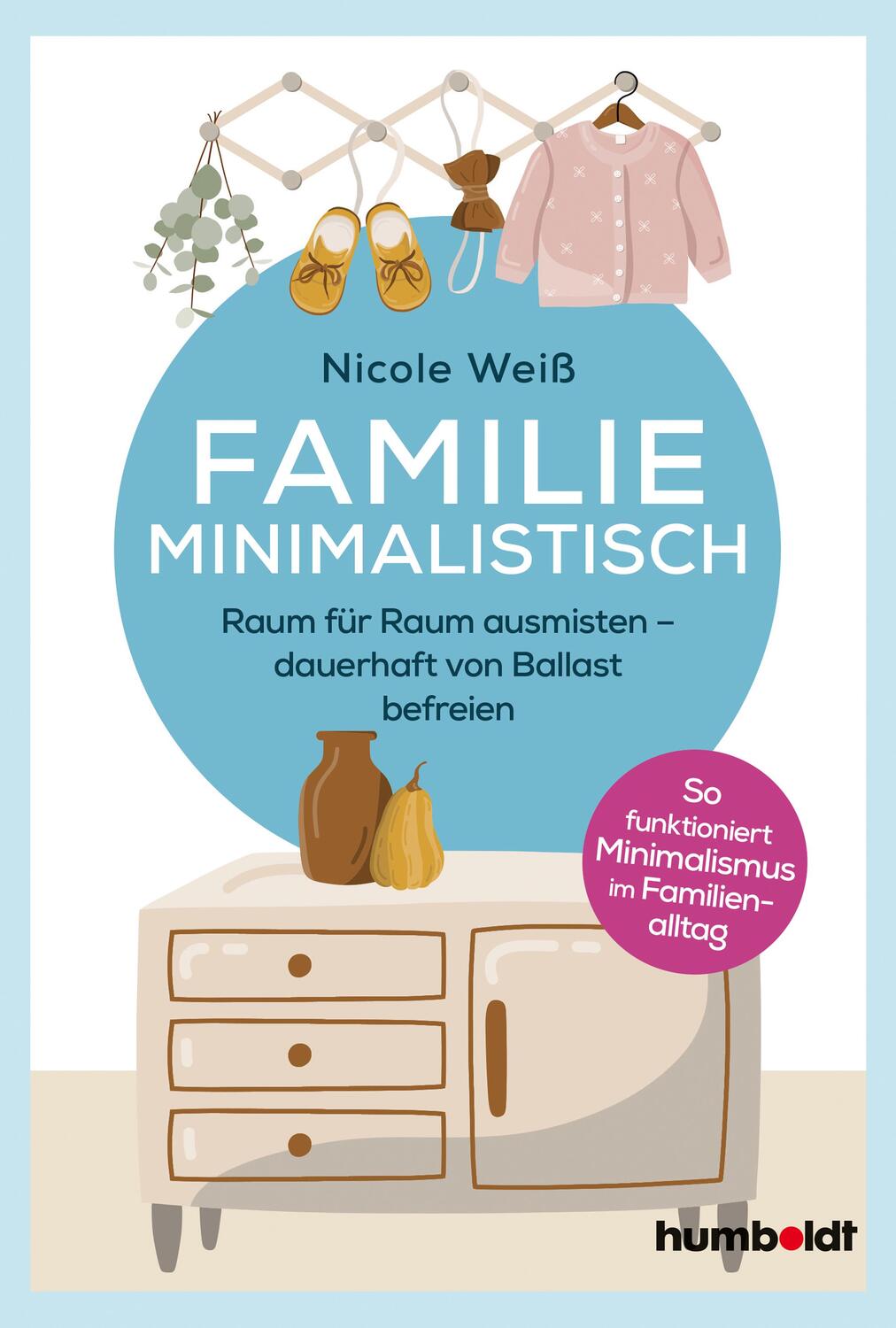 Cover: 9783842616196 | Familie Minimalistisch | Nicole Weiß | Taschenbuch | Deutsch | 2020