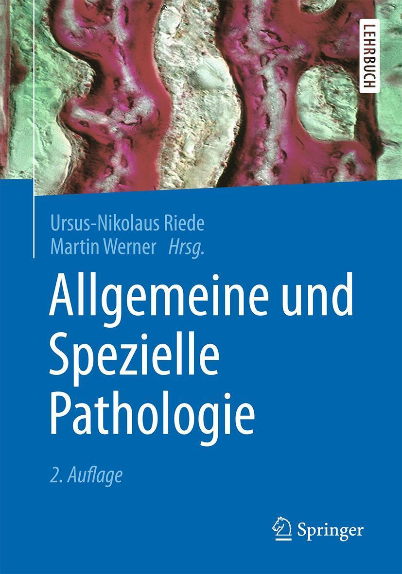 Cover: 9783662487242 | Allgemeine und Spezielle Pathologie | Ursus-Nikolaus Riede (u. a.)
