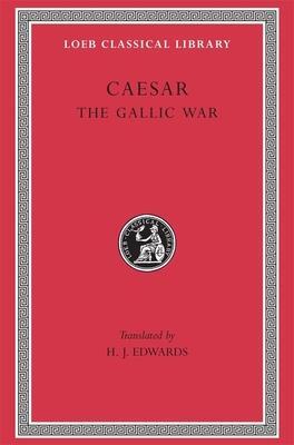 Cover: 9780674990807 | The Gallic War | Caesar | Buch | Gebunden | Englisch