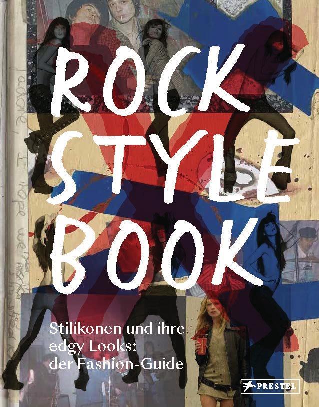 Cover: 9783791388762 | Rock Style Book | Stilikonen und ihre edgy Looks: der Fashion-Guide