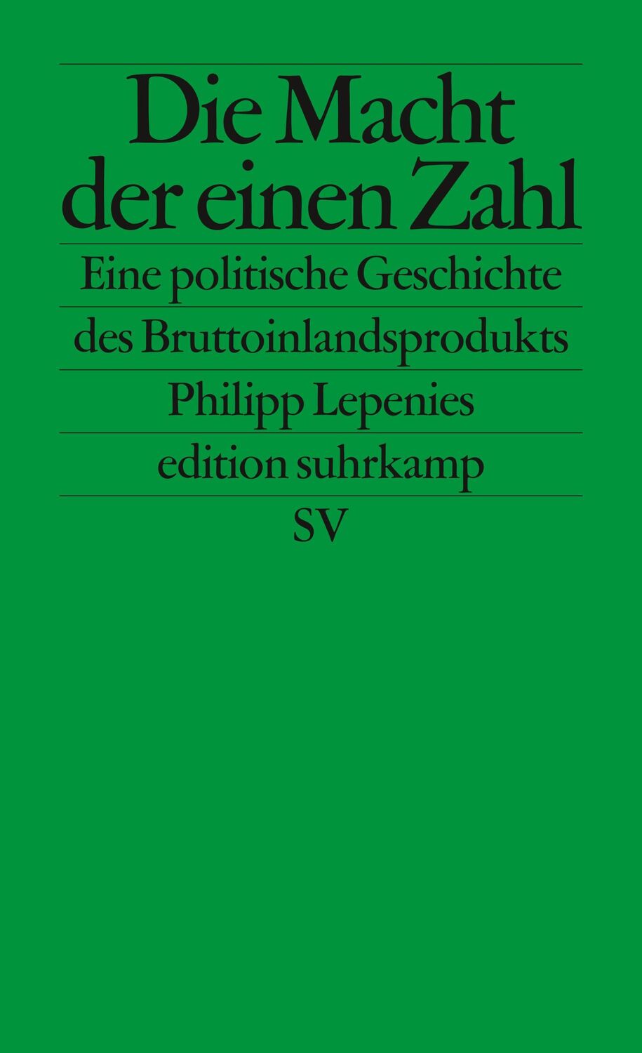 Cover: 9783518126738 | Die Macht der einen Zahl | Philipp Lepenies | Taschenbuch | 186 S.