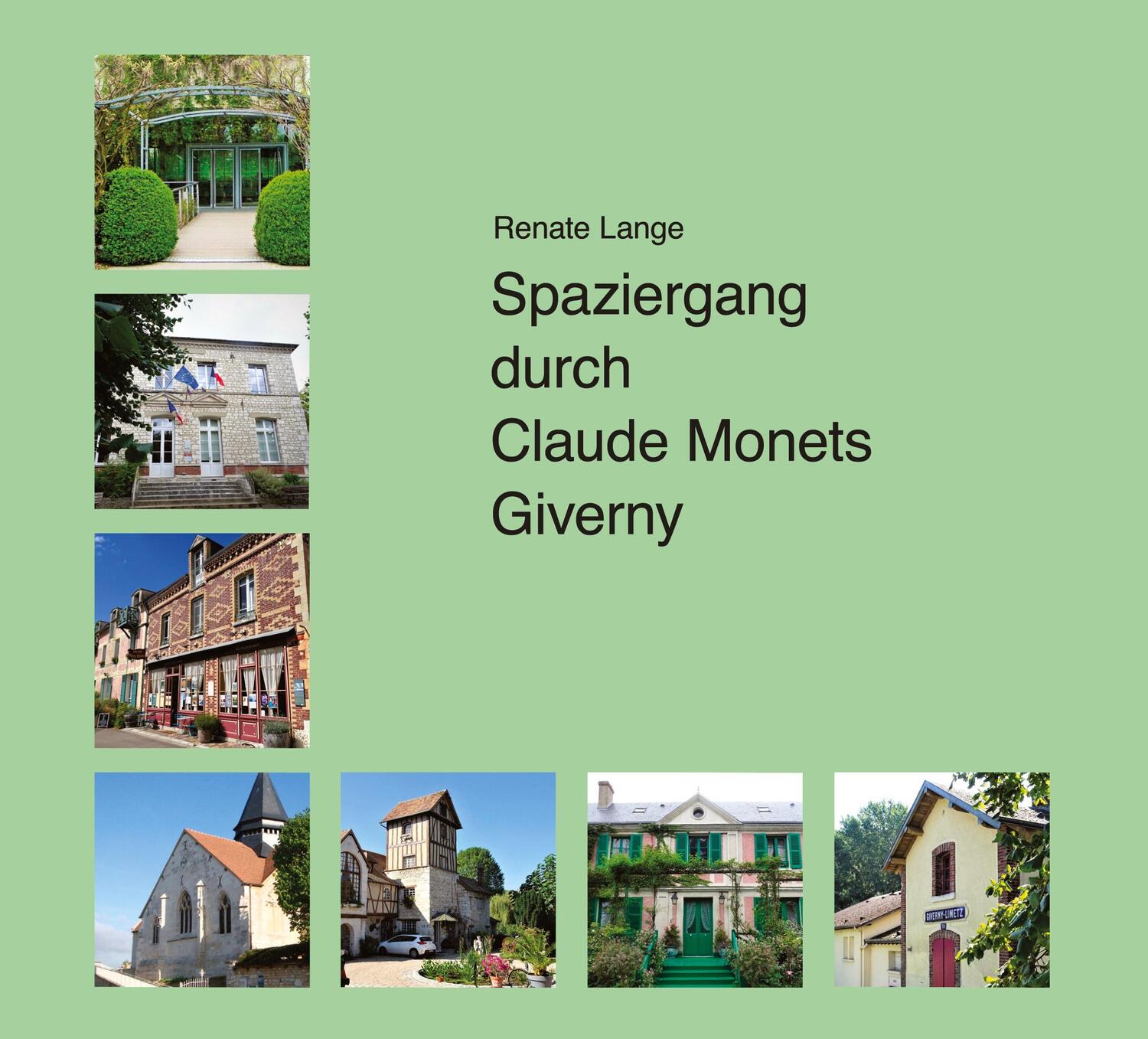 Cover: 9783384132154 | Spaziergang durch Claude Monets Giverny | Renate Lange | Taschenbuch