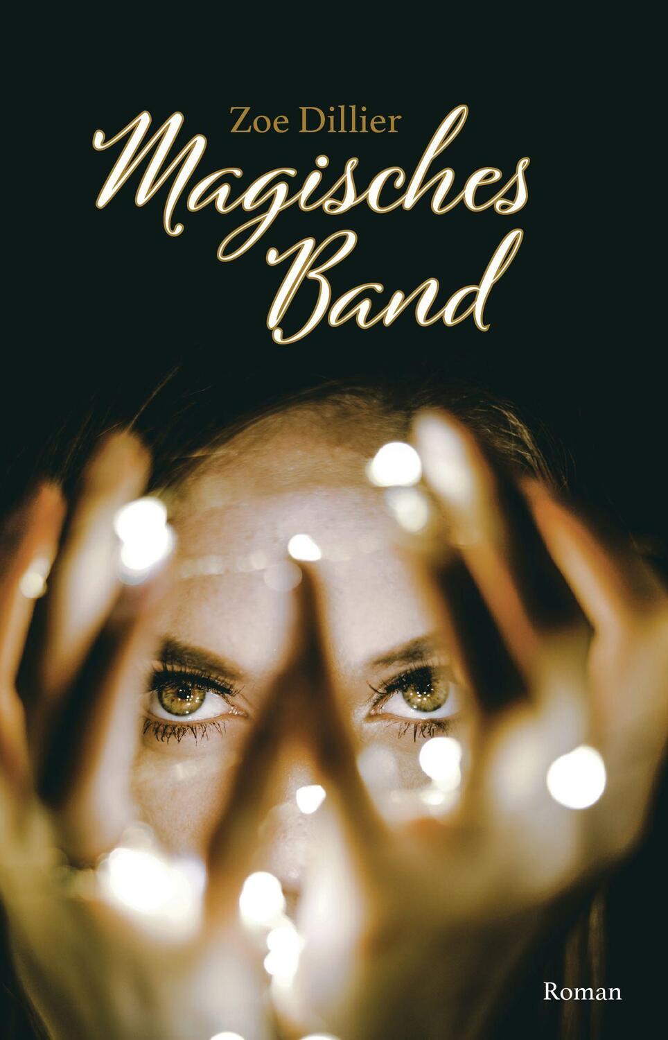 Cover: 9783962006457 | Magisches Band | Zoe Dillier | Taschenbuch | Deutsch | 2022