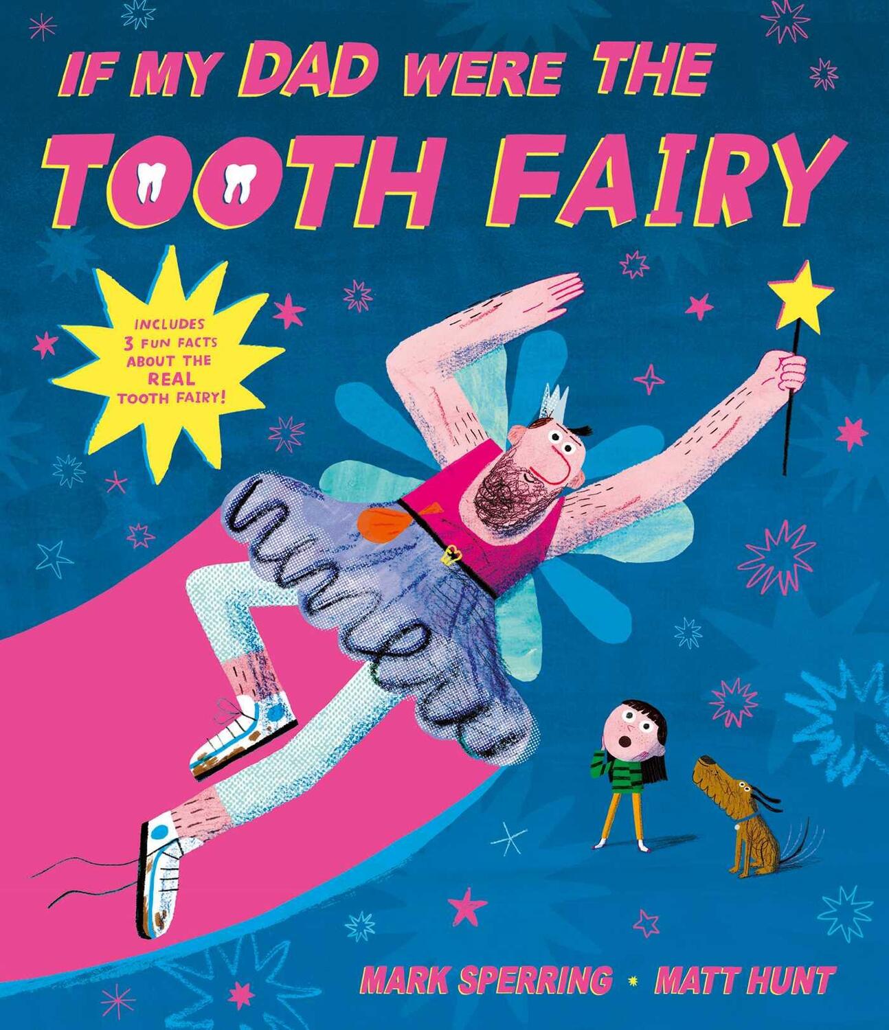 Cover: 9781471184482 | If My Dad Were The Tooth Fairy | Mark Sperring | Taschenbuch | 2021