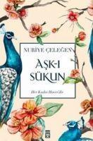 Cover: 9786050823424 | Ask-i Sükun | Nuriye Celegen | Taschenbuch | Türkisch | 2021