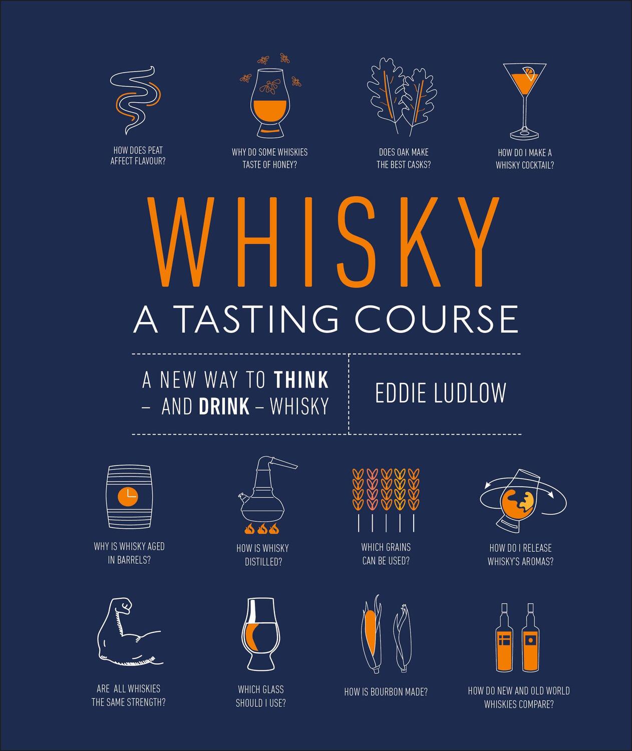 Cover: 9780241345214 | Whisky A Tasting Course | A New Way to Think - and Drink - Whisky