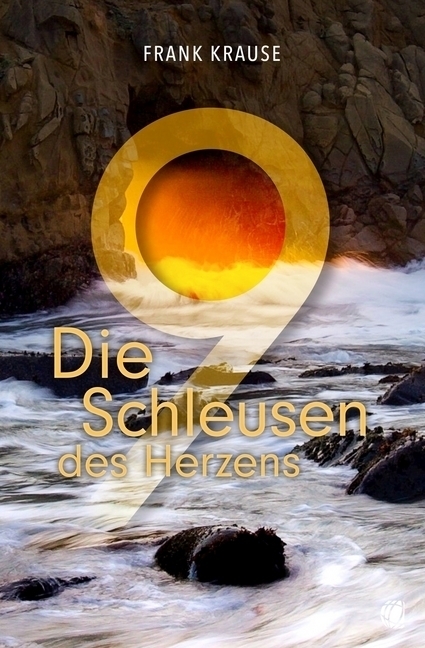 Cover: 9783955783792 | Die neun Schleusen des Herzens | Frank Krause | Taschenbuch | 113 S.