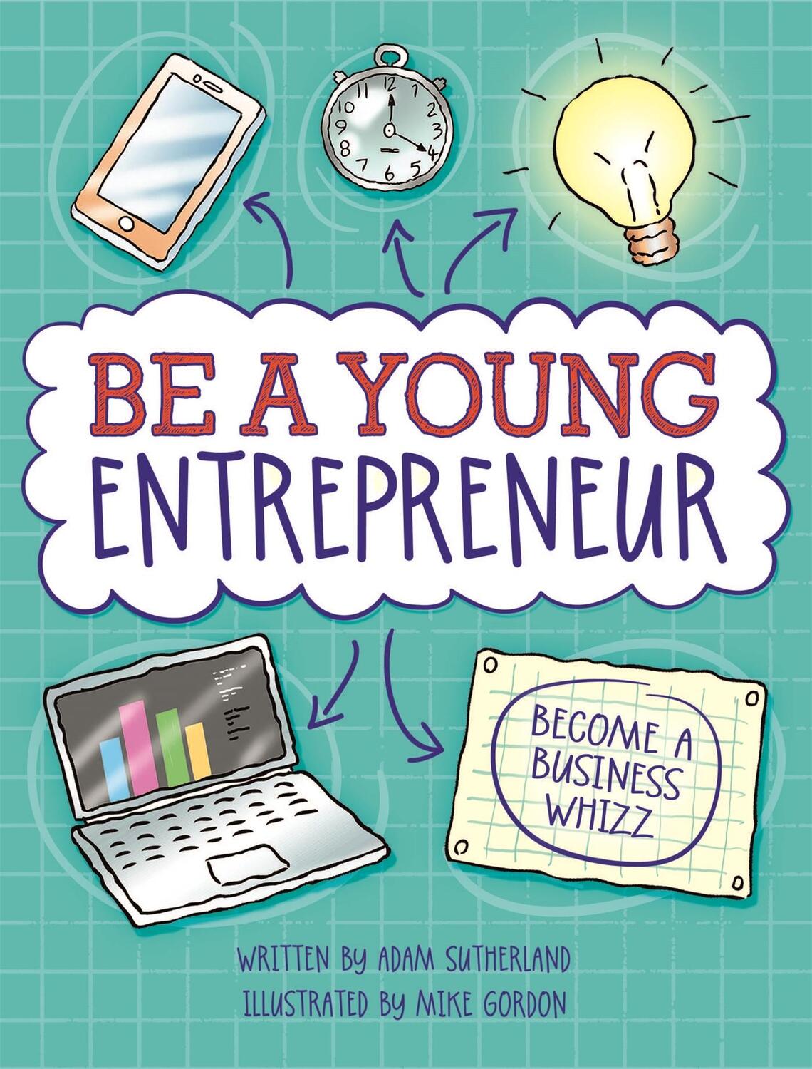 Cover: 9780750298353 | Be A Young Entrepreneur | Adam Sutherland | Taschenbuch | Englisch