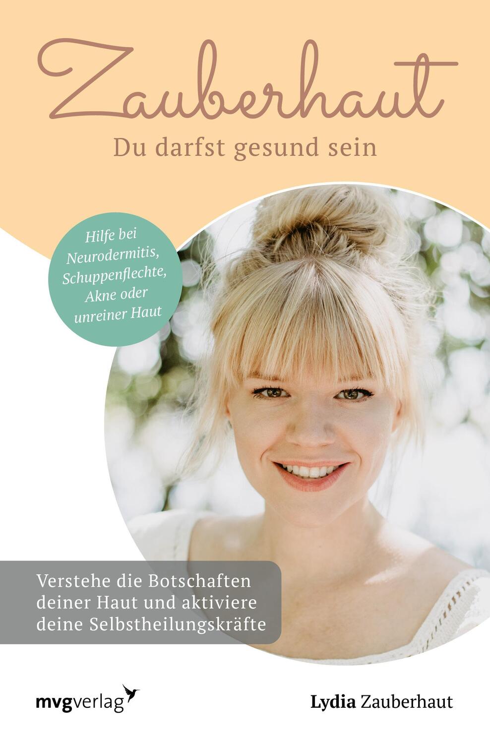 Cover: 9783747403204 | Zauberhaut - Du darfst gesund sein | Lydia Zauberhaut | Taschenbuch