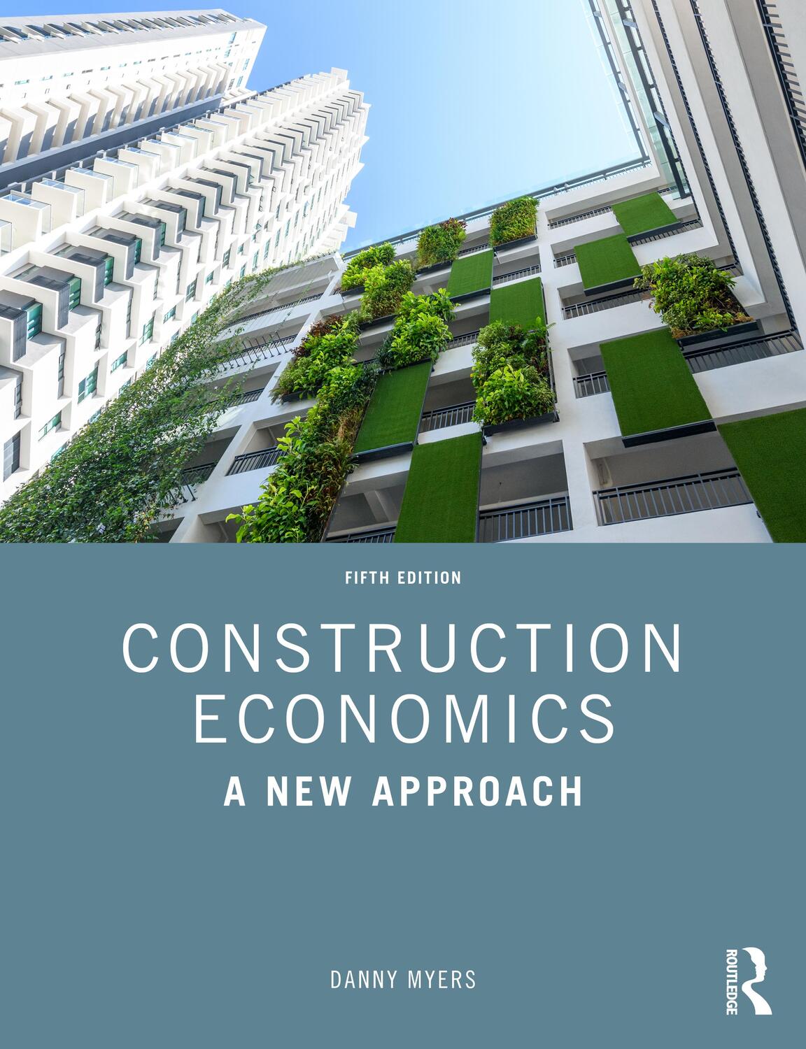 Cover: 9781032262611 | Construction Economics | A New Approach | Danny Myers | Taschenbuch