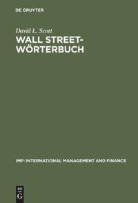 Cover: 9783486250107 | Wall Street-Wörterbuch | David L. Scott | Buch | ISSN | XI | Deutsch