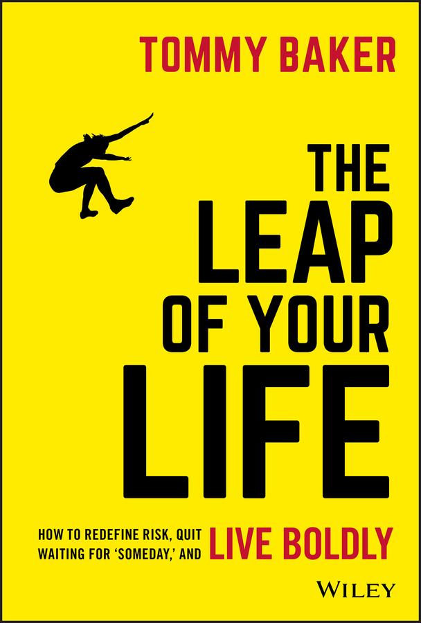 Cover: 9781119552536 | The Leap of Your Life | Tommy Baker | Buch | 288 S. | Englisch | 2019