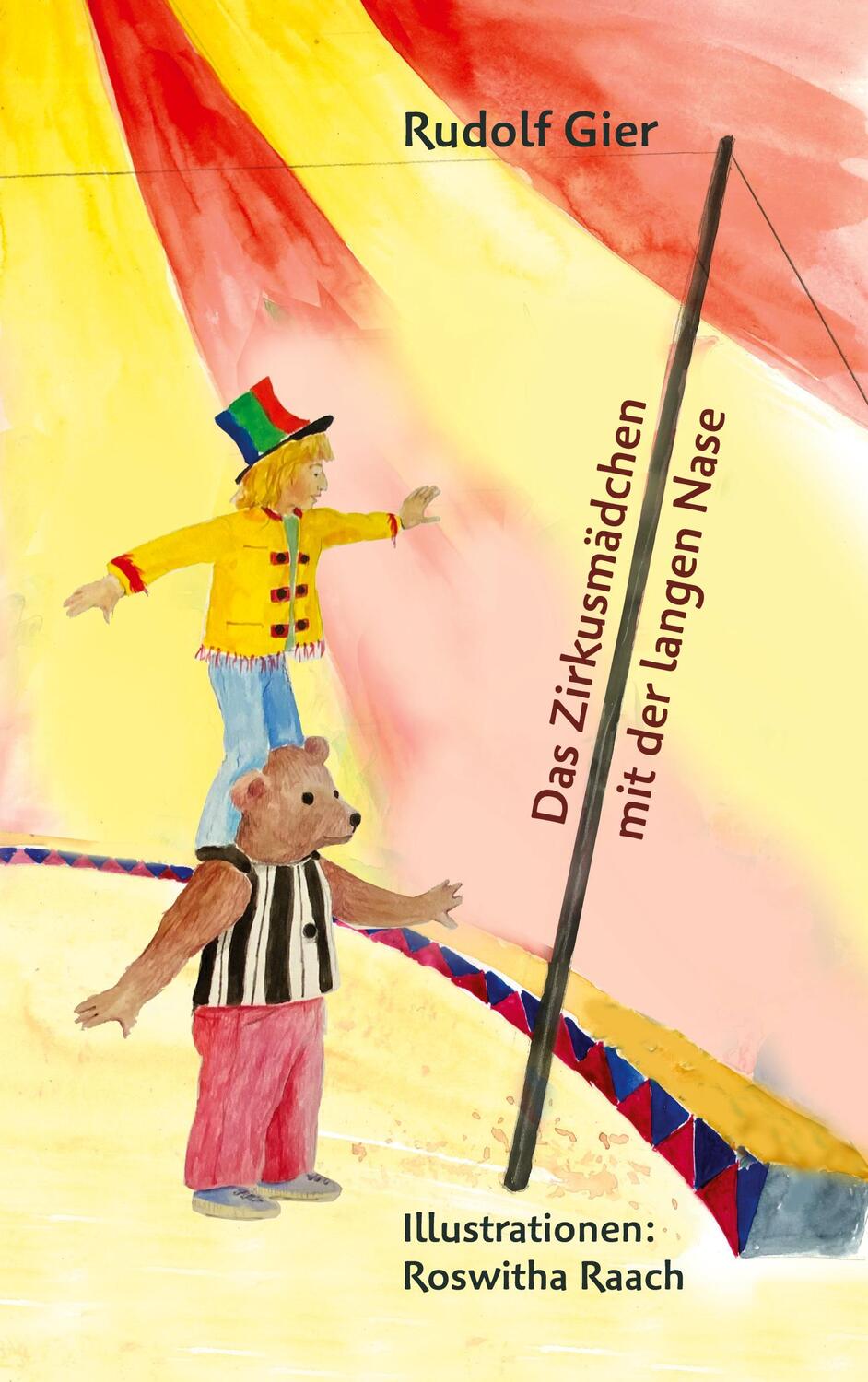 Cover: 9783754385555 | Das Zirkusmädchen mit der langen Nase | DE | Rudolf Gier | Taschenbuch