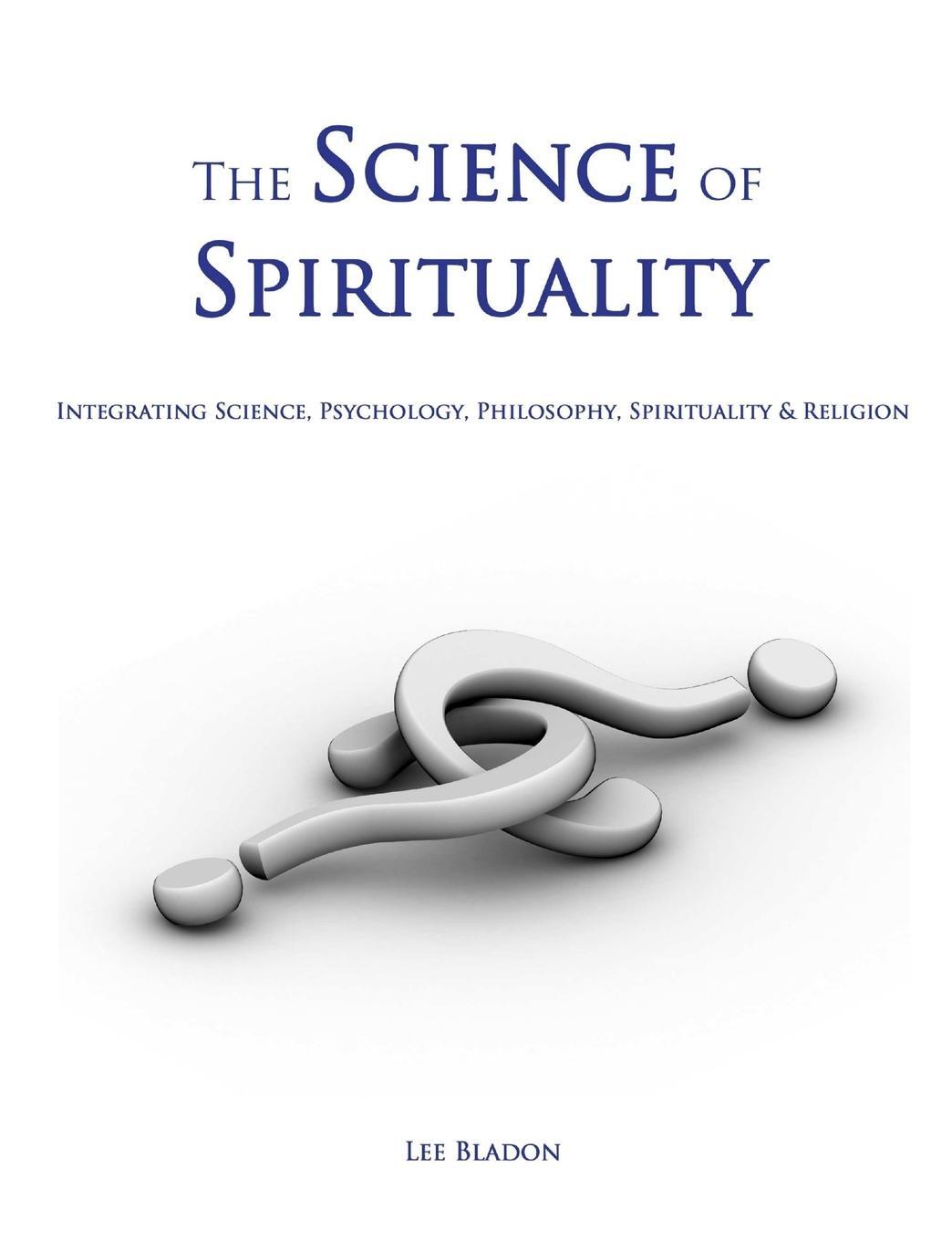 Cover: 9781847998934 | The Science of Spirituality | Lee Bladon | Taschenbuch | Paperback