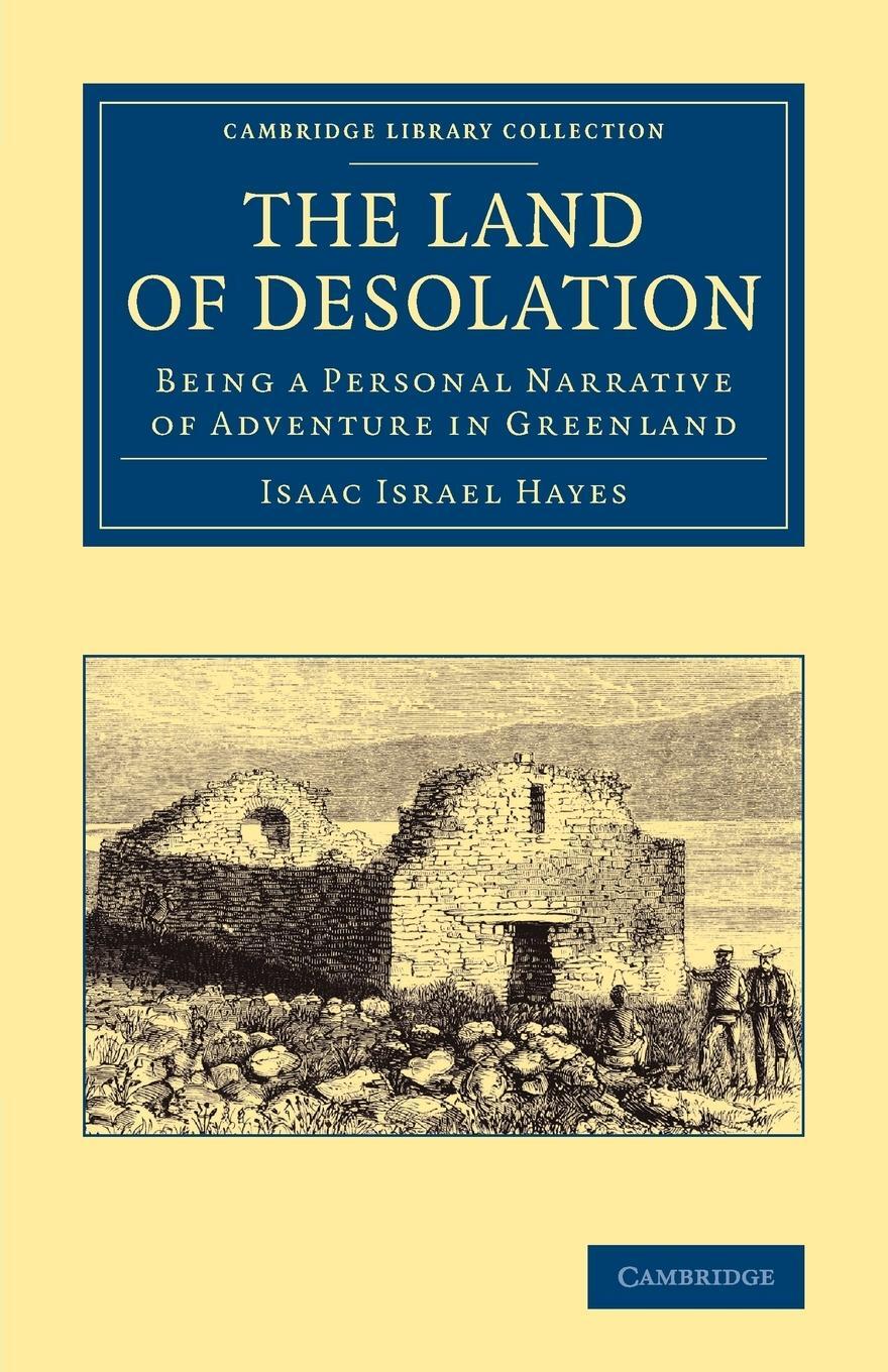 Cover: 9781108071475 | The Land of Desolation | Isaac Israel Hayes | Taschenbuch | Paperback