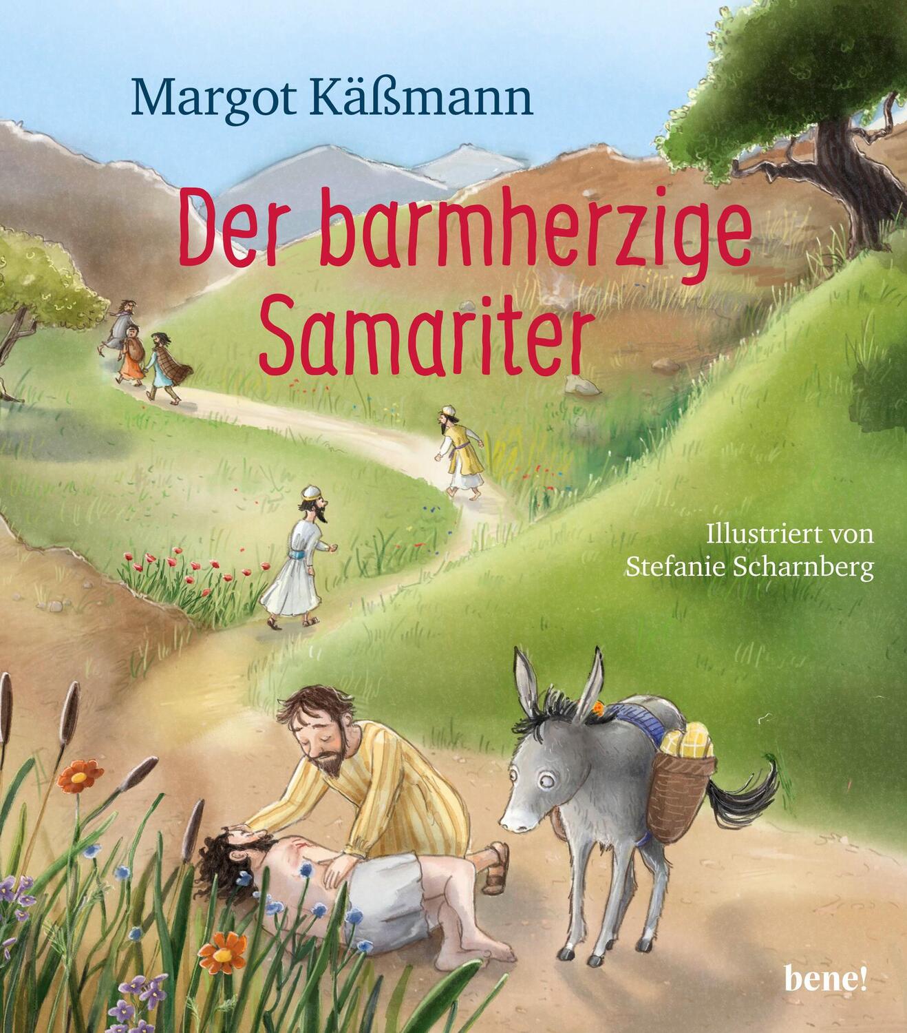 Cover: 9783963401770 | Der barmherzige Samariter | Ein Bilderbuch für Kinder ab 5 Jahren