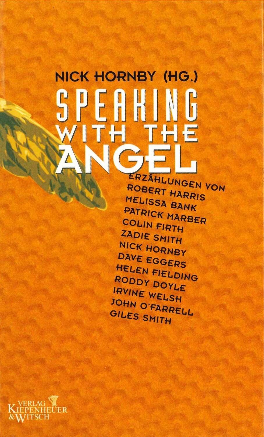 Cover: 9783462029772 | Speaking with the Angel | Harris/Bank/Marber u a | Nick Hornby | Buch