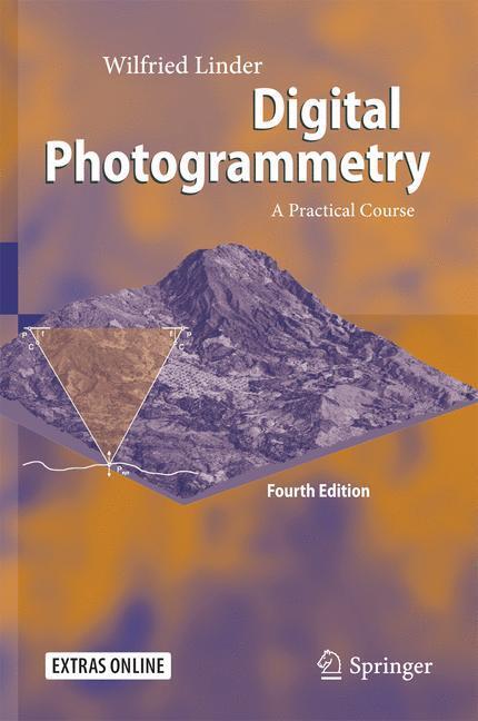 Cover: 9783662504628 | Digital Photogrammetry | A Practical Course | Wilfried Linder | Buch