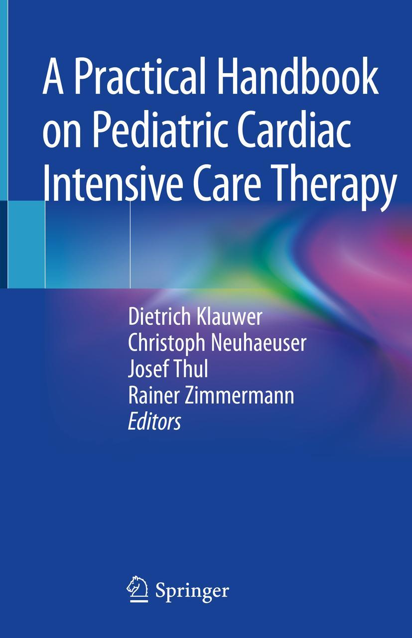 Cover: 9783319924403 | A Practical Handbook on Pediatric Cardiac Intensive Care Therapy