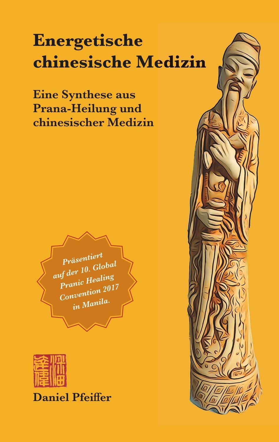 Cover: 9783741252471 | Energetische chinesische Medizin | Daniel Pfeiffer | Taschenbuch