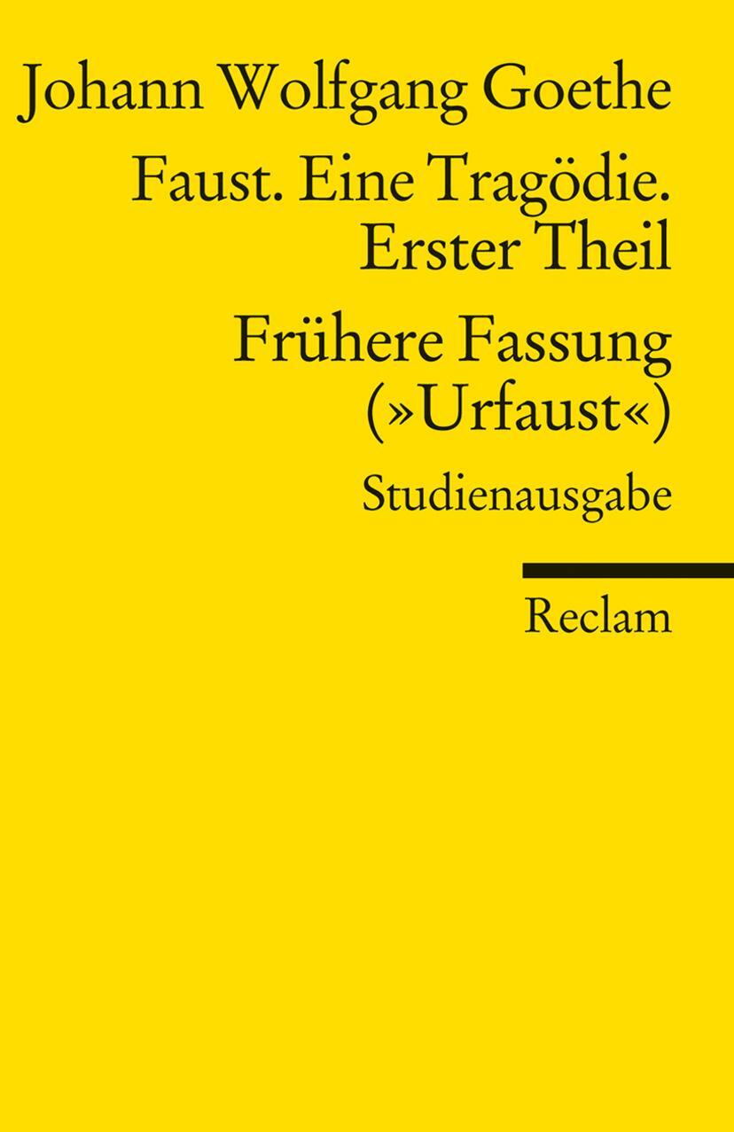 Cover: 9783150189009 | Faust. Eine Tragödie. Erster Teil - Frühere Fassung ("Urfaust") -...