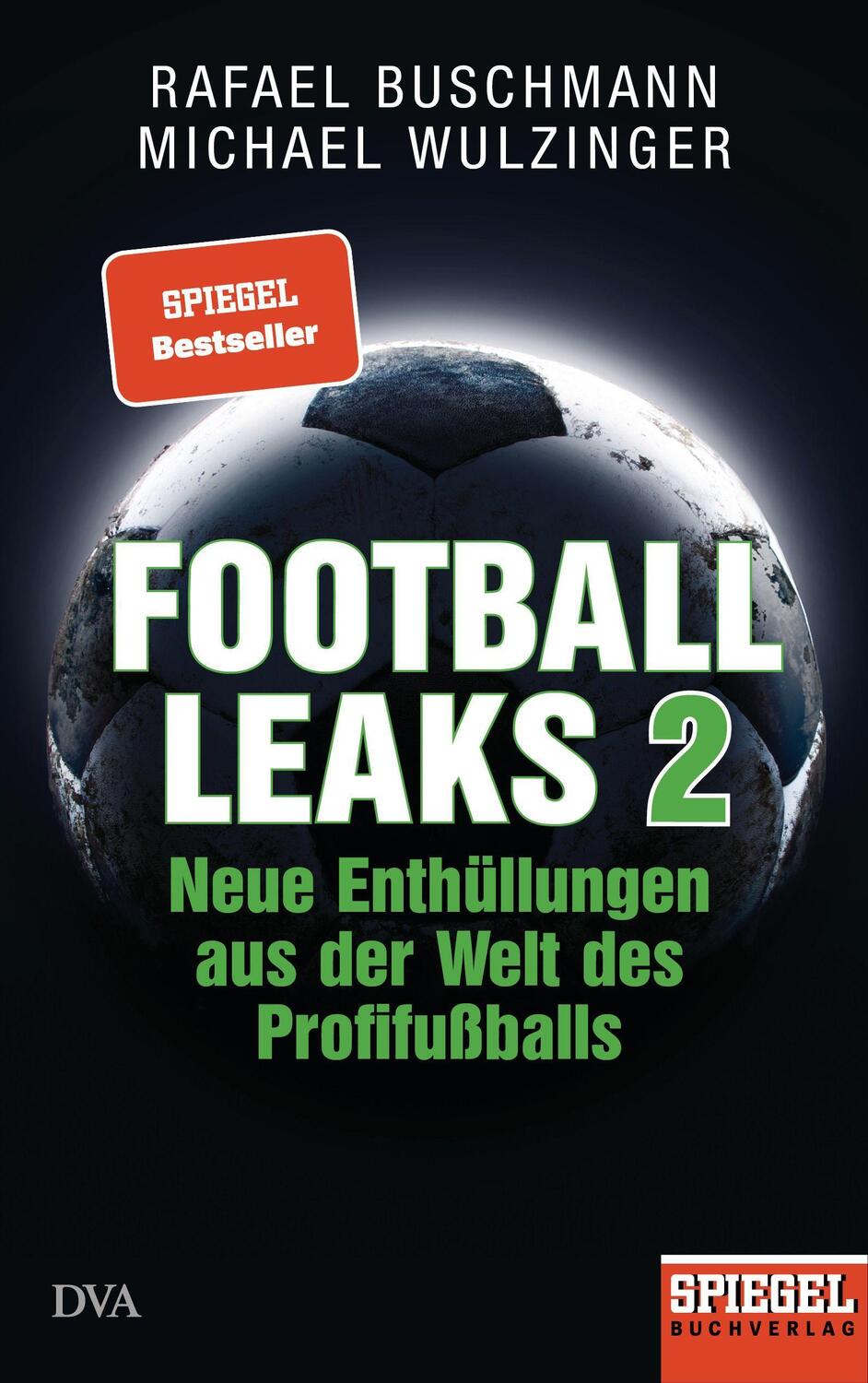 Cover: 9783421048271 | Football Leaks 2 | Rafael Buschmann (u. a.) | Taschenbuch | 576 S.