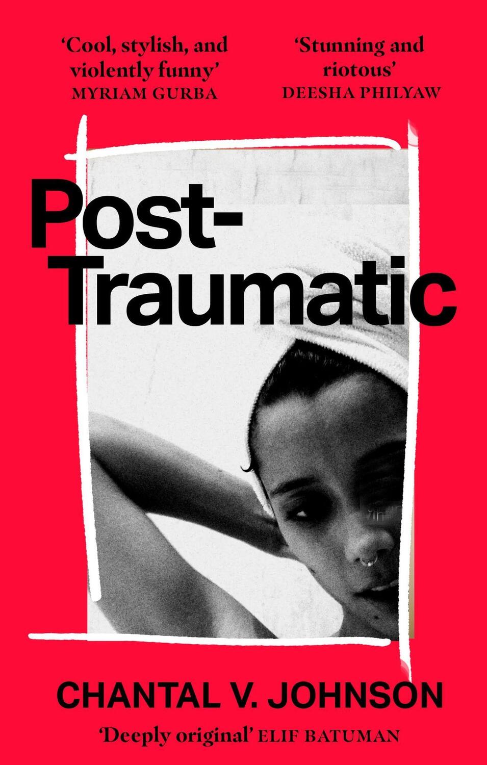 Cover: 9780349702469 | Post-Traumatic | Chantal V. Johnson | Taschenbuch | Englisch | 2023