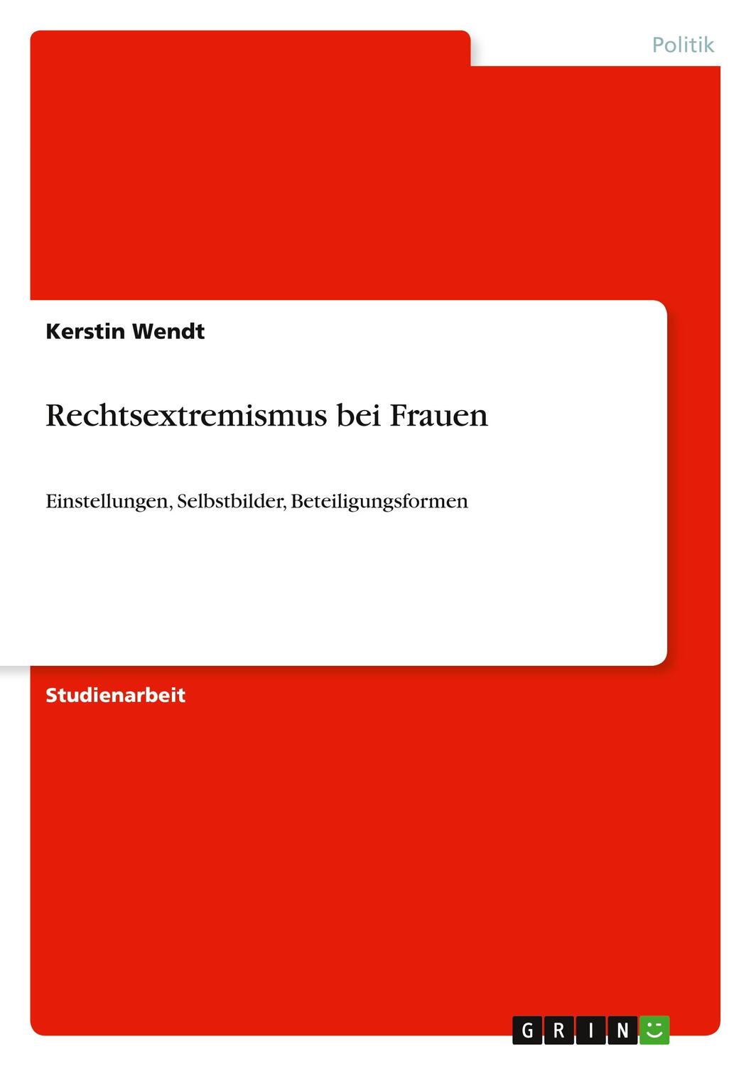 Cover: 9783640878772 | Rechtsextremismus bei Frauen | Kerstin Wendt | Taschenbuch | Paperback