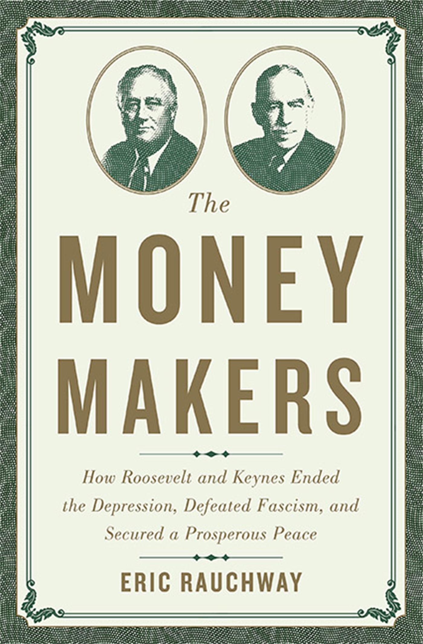 Cover: 9780465049691 | The Money Makers | Eric Rauchway | Buch | Englisch | 2015