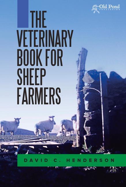 Cover: 9781903366301 | The Veterinary Book for Sheep Farmers | David C Henderson | Buch