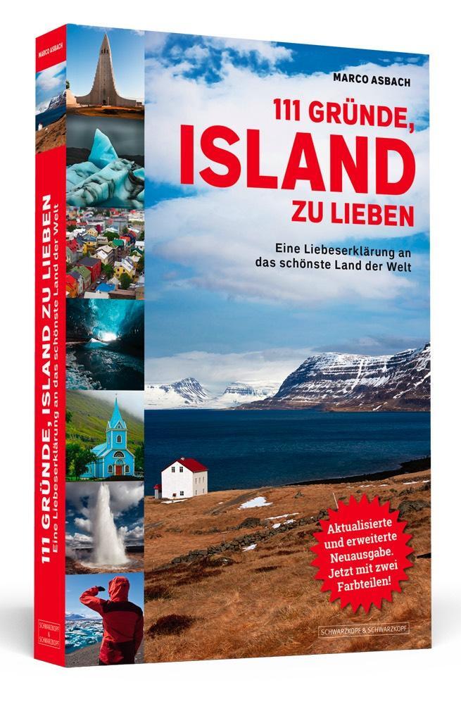 Cover: 9783862656264 | 111 Gründe, Island zu lieben | Marco Asbach | Taschenbuch | 256 S.