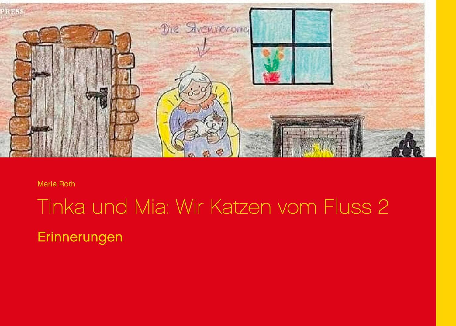Cover: 9783752644456 | Tinka und Mia: Wir Katzen vom Fluss 2 | Erinnerungen | Maria Roth
