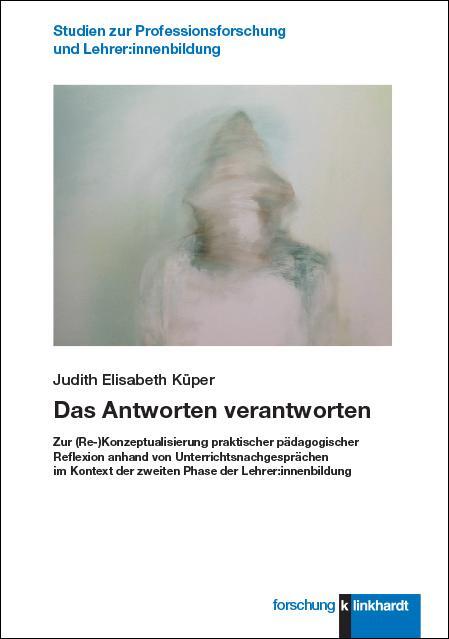 Cover: 9783781525351 | Das Antworten verantworten | Judith Elisabeth Küper | Taschenbuch