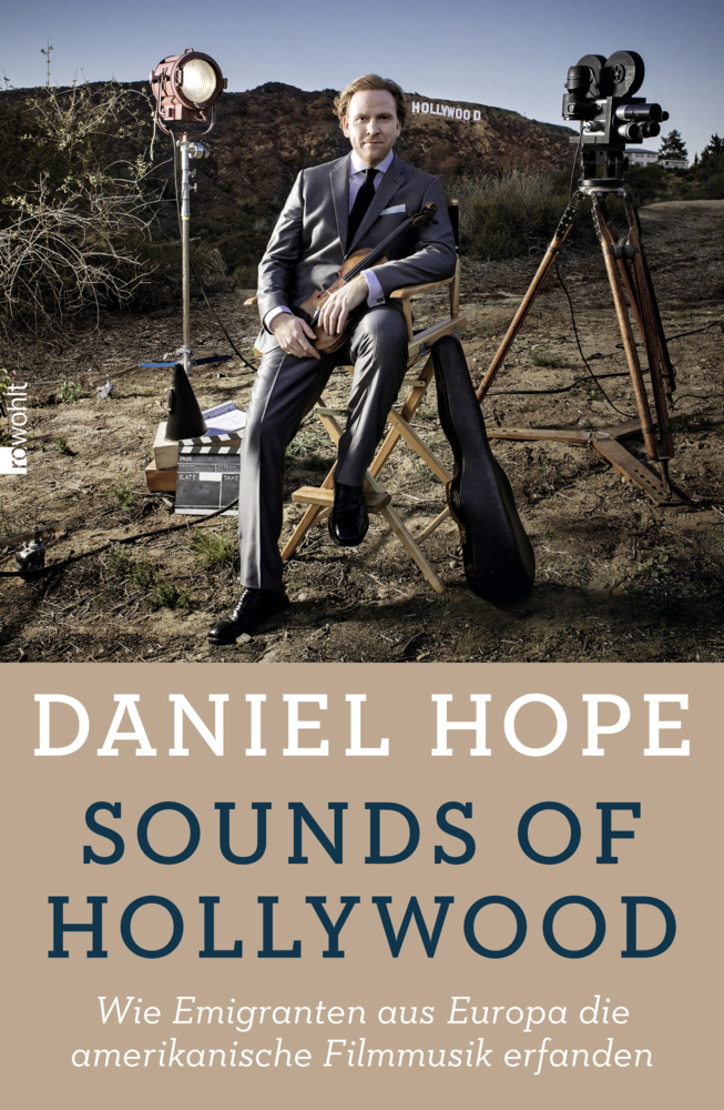 Cover: 9783498030230 | Sounds of Hollywood | Daniel Hope (u. a.) | Buch | 336 S. | Deutsch
