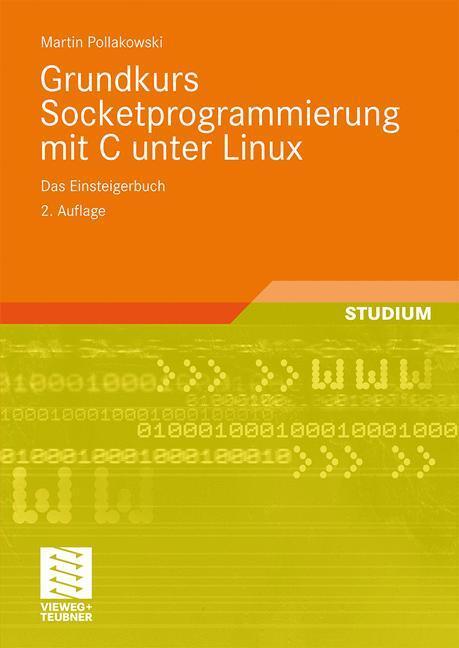 Cover: 9783834803788 | Grundkurs Socketprogrammierung mit C unter Linux | Das Einsteigerbuch