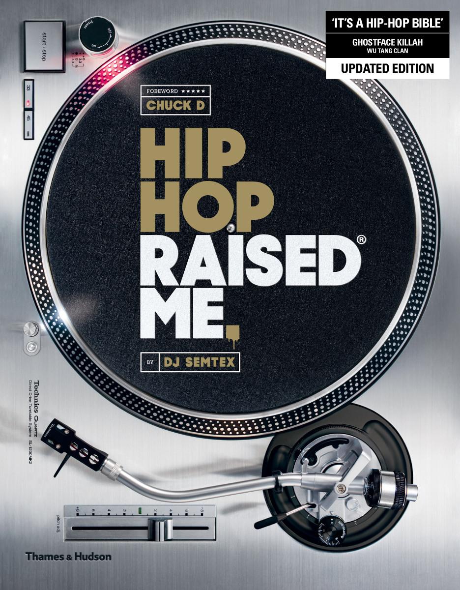 Cover: 9780500293959 | Hip Hop Raised Me® | Dj Semtex | Taschenbuch | Englisch | 2018