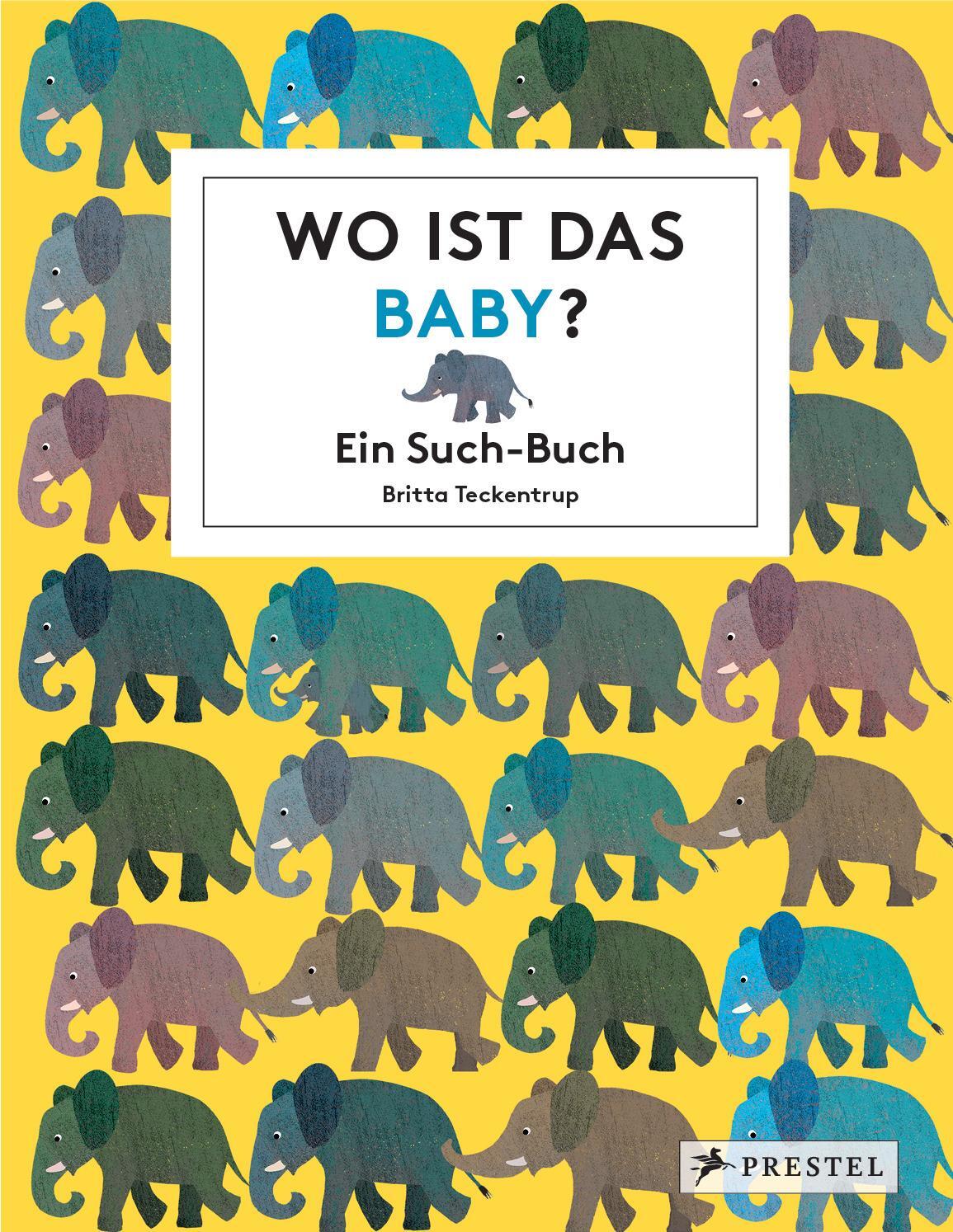 Cover: 9783791373164 | Wo ist das Baby? | Ein Such-Buch | Britta Teckentrup | Buch | 32 S.