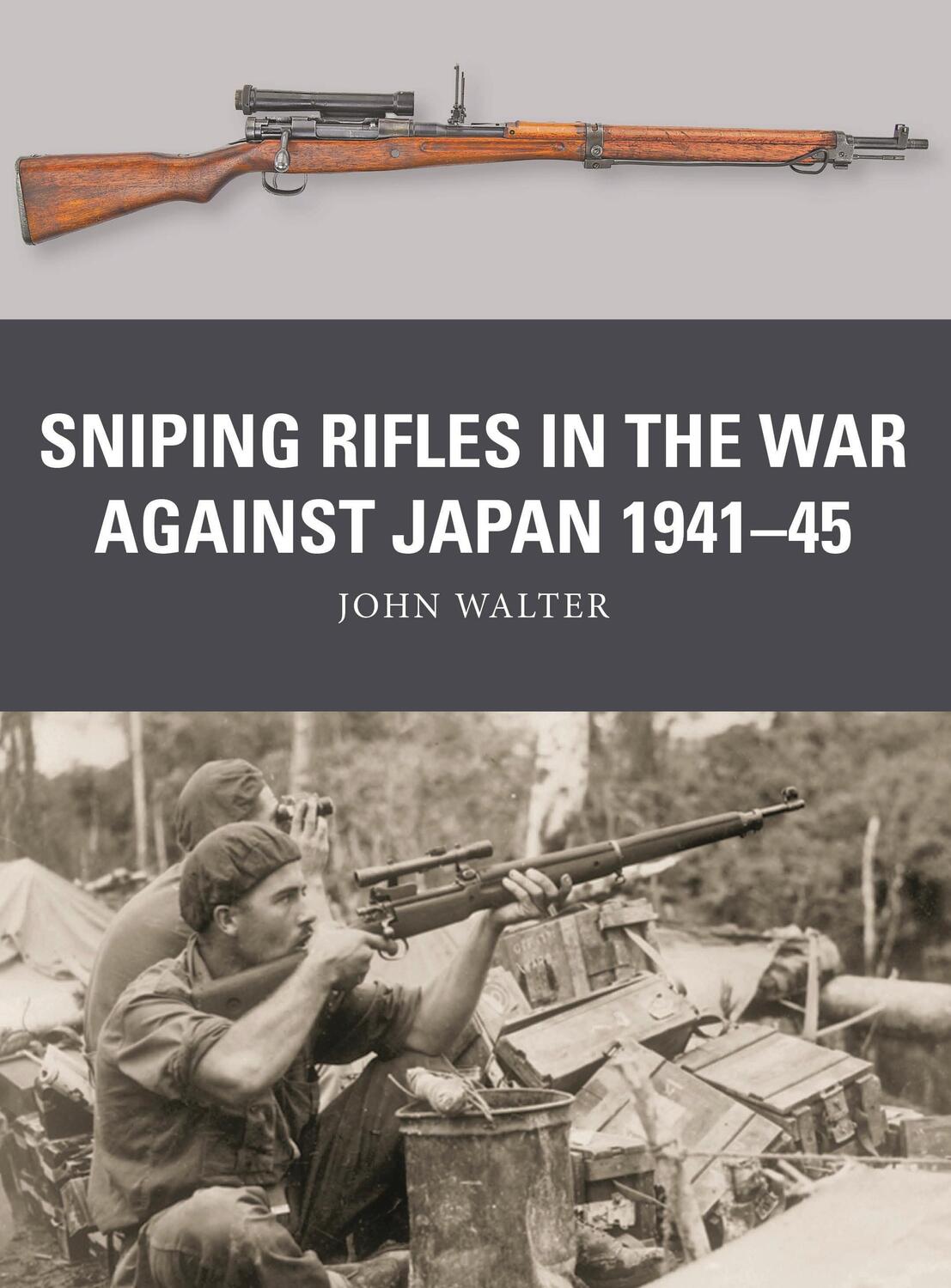 Cover: 9781472858320 | Sniping Rifles in the War Against Japan 1941-45 | John Walter | Buch
